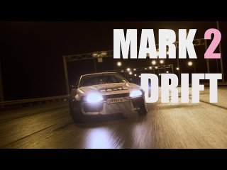 MARK 2 DRIFT 4K