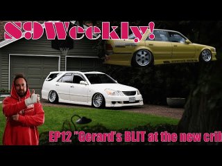 S9 Weekly Episode 12 Gerard's JZX110 Mark II BLIT. 4K
