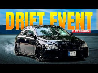 DRIFT EVENT ft 2GR TURBO MARK X 😍